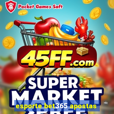esporte bet365 apostas